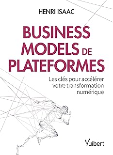 Business models de plateformes: Les clés pour accélérer votre transformation numérique