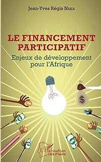 Le financement participatif: Enjeux de développement pour l