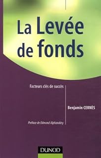 La Levée de fonds: Facteurs clés de succès