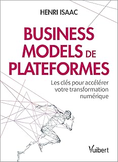 Business models de plateformes - Les clés pour accélérer votre transformation numérique