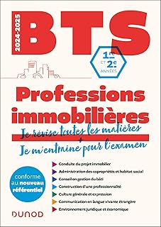 Tout le BTS Professions immobilières - Nouveau programme - 2024-2025 - Examens 2026: 1re et 2e années